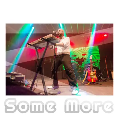 Ascolta 'Some More - Single' di Professor Shyguy