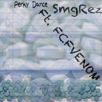 Perky Dance Smg Rez - Single - Fcfvenom