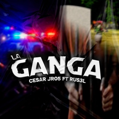La ganga (feat. CESARJR05) - Single