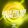 Volta pro Pão Carne Louca - Single