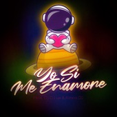 Yo Si Me Enamoré artwork