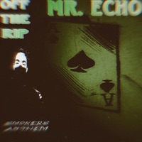 Off the Rip - Single - Mr. Echo