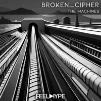 The Machines — Broken_Cipher