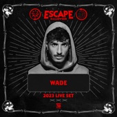 Wade at Escape Halloween, 2023 (DJ Mix) artwork