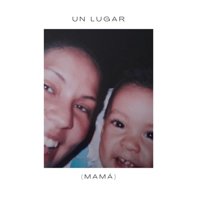 Un Lugar (Mamá) - Single