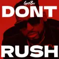 Don’t Rush