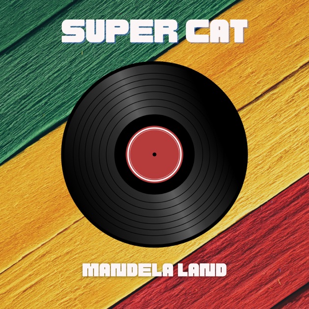 洋楽 animal car Super Cat Mandela Land Mandela Land - Single - Album by Super Cat - Apple Music