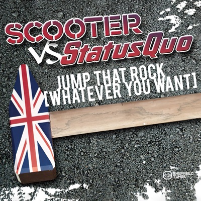 Jump That Rock (Whatever You Want) [Extended Mix] - Status Quo & Scooter |  Shazam