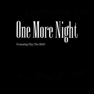 One More Night (feat. Flyy Armani) - Single