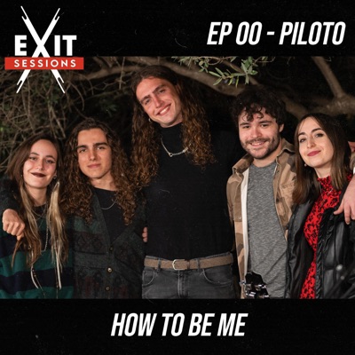 How To Be Me (EXIT Sessions EP00) - Single
