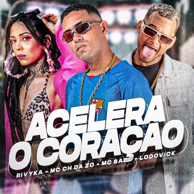 Acerela o Coração (feat. Lodovick) - Single