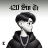 420 Sin ti - Single