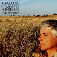 Compasso Alentejano (feat. Vitorino) - Single - Jorge Goes