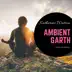 Ambient Garth - Chakra Meditation album cover