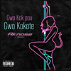 Gwo Kok Pou Gwo Kokote (feat. Aknose) - Gomko