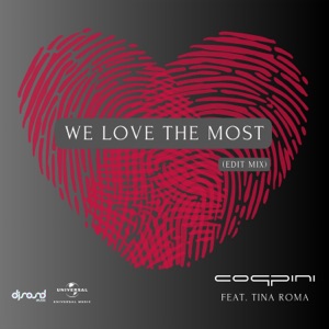 We Love The Most (feat. Tina Roma) [Original Edit Mix]