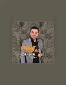 聆聽 Şerif TOPAL、觀看音樂影片、閱讀小傳、查看巡演日期等！