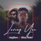 Loving You (feat. Bisa Kdei) - BIGBEN lyrics