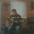 The Love of Christ