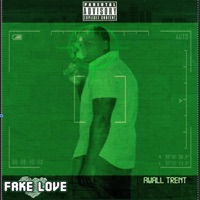 Fake Love (Radio Edit) [Radio Edit] - Single - Awall Trent