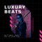 Lxve - Luxury Beats lyrics