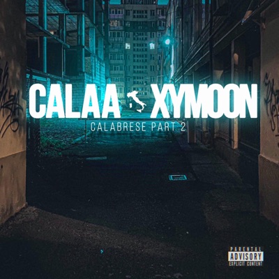 Calabrese, Pt. 2  (feat. Xymoon) - Single