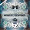 Magical Thoughts (Monuloku Remix) - Three Little Notes lyrics
