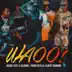 Waoo! (feat. El Bloonel, Young Gatillo & Albert Diamond) song reviews