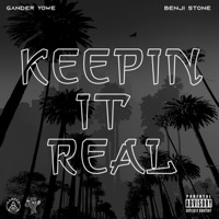 Keepin It Real (feat. Benji Stone) - Single - Gander Yowe