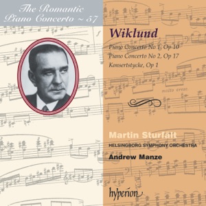 Wiklund: Piano Concertos Nos. 1 & 2 (Hyperion Romantic Piano Concerto, Vol. 57)