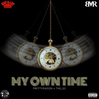 My Own Time (feat. Prettydadon) - Single - The_G5