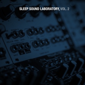 Sleep Sound Laboratory, Vol. 2