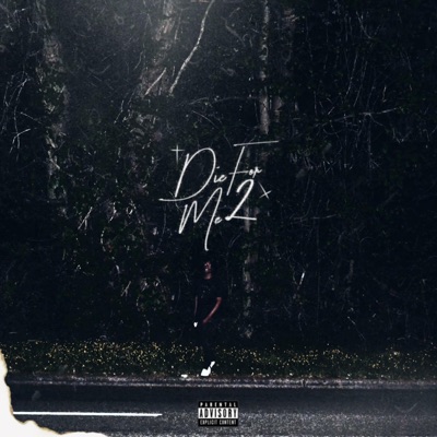 Die for Me 2
