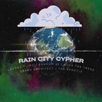 Rain City Cypher (feat. Chubby Slimz, Randum45, Grand Architect & the Apostle) - Single - Buck the Trend