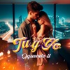 Tu y Yo - Single