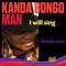 I Will Sing (feat. Mimitha Okako Bofando) - Kanda Bongo Man lyrics