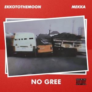 No Gree (feat. Mekka)