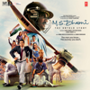 M.S. Dhoni: The Untold Story (Original Motion Picture Soundtrack) - Amaal Mallik