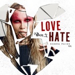 Kobra Paige - Love What I Hate