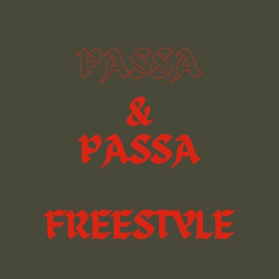 PASSA & PASSA FREESTYLE (feat. ChiefSmooke) - Single