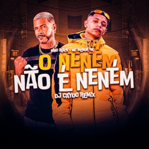 O Neném Não É Neném (Remix)