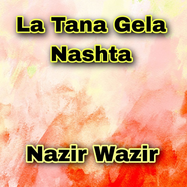 La Tana Gela Nashta