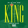 King (feat. Bo Deal, Malick & Bugzy Niaire) - Single