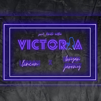 Victoria (feat. Bryan Jeremy) - Single