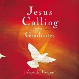 Jesus Calling for Graduates, with Scripture References