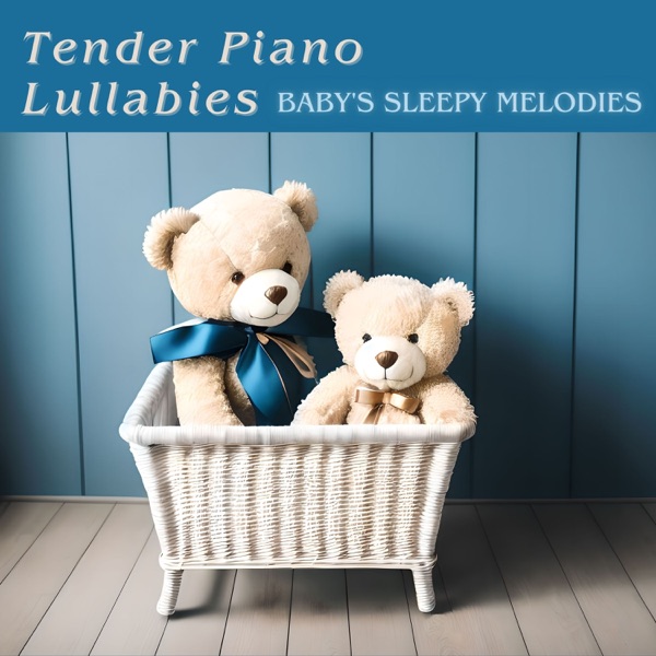 Tender Piano Lullabies - Baby's Sleepy Melodies, Calming Piano Tunes