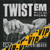 Twist Em Vip - Mefjus & Maksim MC