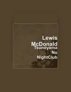 Listen to Lewis McDonald, watch music videos, read bio, see tour dates & more!