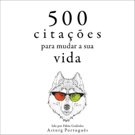 500 citações para mudar a sua vida
