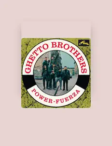 聆聽 Ghetto Brothers、觀看音樂影片、閱讀小傳、查看巡演日期等！